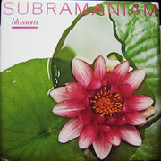 Subramaniam* : Blossom (LP, Album, Glo)