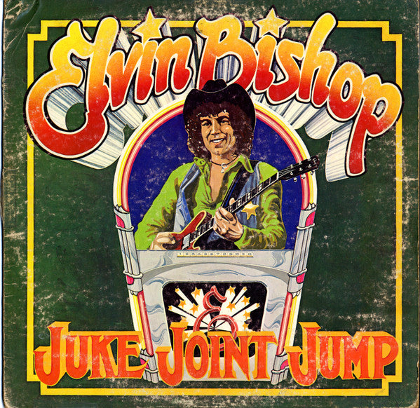 Elvin Bishop : Juke Joint Jump (LP, Album, San)