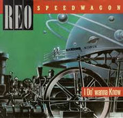 REO Speedwagon : I Do'wanna Know (7", Single, Styrene, Car)