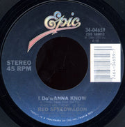 REO Speedwagon : I Do'wanna Know (7", Single, Styrene, Car)