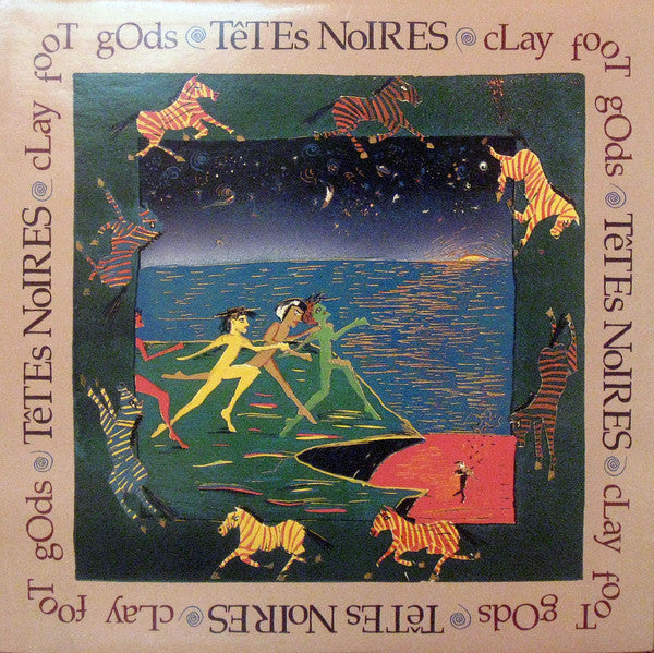 Têtes Noires : Clay Foot Gods (LP, Album)