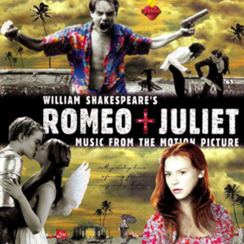 the album cover for William Shakespeare's Romeo + Juliet [Baz Luhrmann Movie] - William Shakespeare's Romeo + Juliet: Music From The Motion Picture [Vinyl Soundtrack]