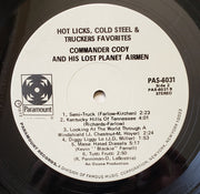 Commander Cody And His Lost Planet Airmen : Hot Licks, Cold Steel & Truckers Favorites (LP, Album, Scr)
