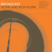 the album cover for Broadcast - Work And Non Work [Vinyl]