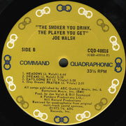Joe Walsh : The Smoker You Drink, The Player You Get (LP, Album, Quad, RM, San)