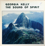 Georgia Kelly : The Sound Of Spirit (LP, Album)