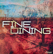 Fine Dining : No Reservations (LP, Ltd, Cop)