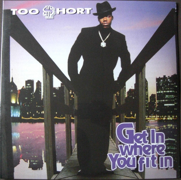 Too $hort* : Get In Where You Fit In (2xLP, Album, RE, Gat)