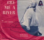 Anne Lloyd With Jimmy Carroll And Orchestra* : It's Almost Tomorrow / Cry Me A River (7", Single)