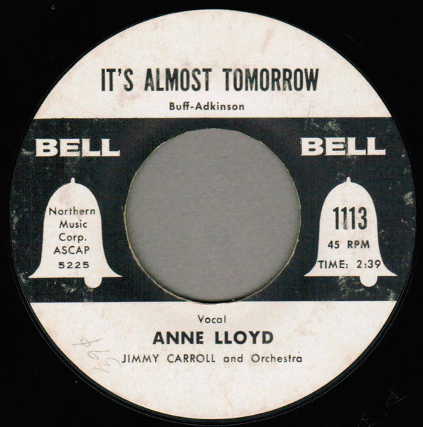 Anne Lloyd With Jimmy Carroll And Orchestra* : It's Almost Tomorrow / Cry Me A River (7", Single)