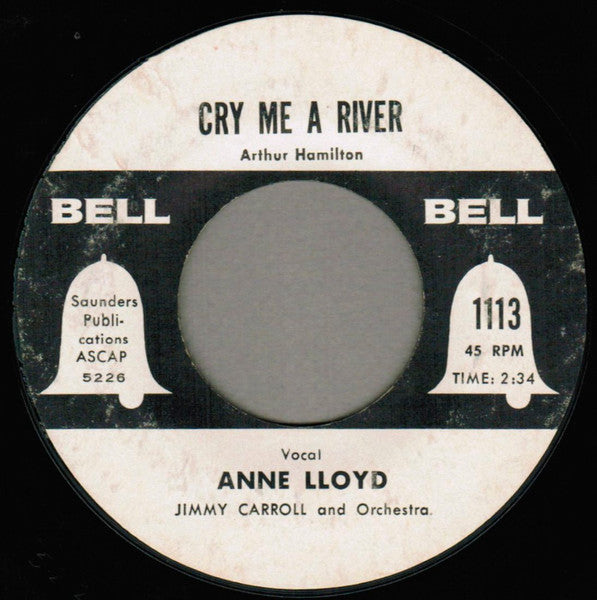 Anne Lloyd With Jimmy Carroll And Orchestra* : It's Almost Tomorrow / Cry Me A River (7", Single)