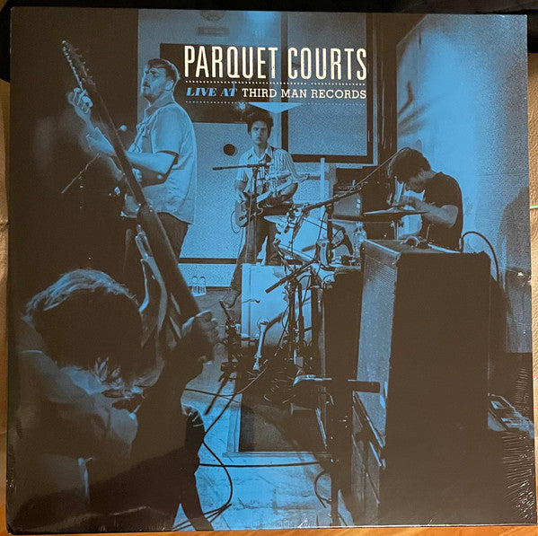 Parquet Courts : Live At Third Man Records (LP)