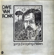 Dave Van Ronk : Songs For Ageing Children (LP, Album, RE)