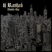 DJ Rashad : Double Cup (2xLP, Album, RE, RP, 10t)