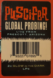 Puscifer : Global Probing! Live From Prescott, Arizona (2xLP, Album, Ltd, Glo)