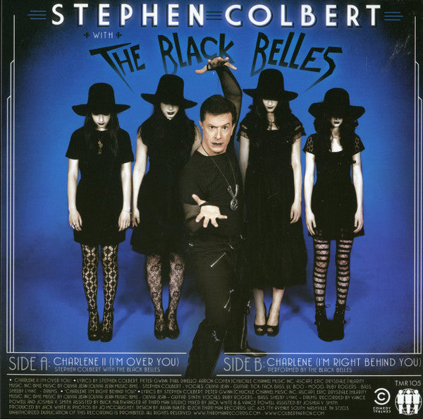 Stephen Colbert With The Black Belles : Charlene II (I'm Over You)  (7", Single)