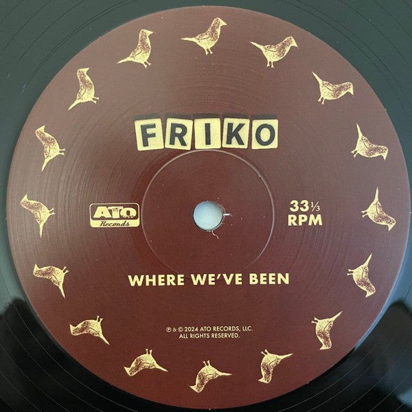 Friko (3) : Where We’ve Been, Where We Go From Here (LP, Album)
