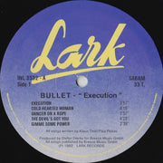 Bullet (17) : Execution (LP, Album)