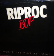 Riproc Bop : Don't Try This At Home (12", EP)