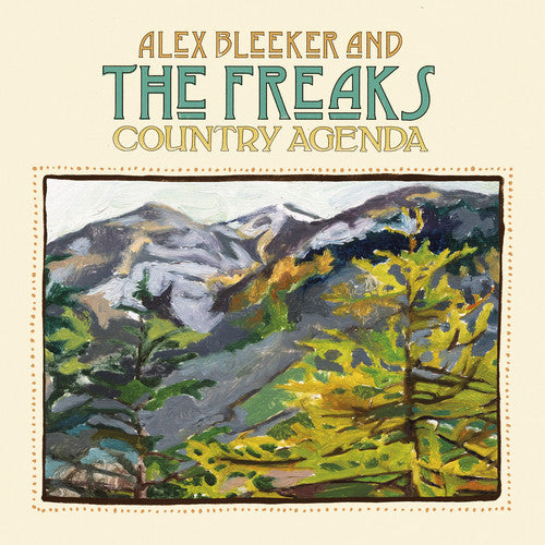 the album cover for Alex Bleeker & The Freaks - Country Agenda [Download Included]