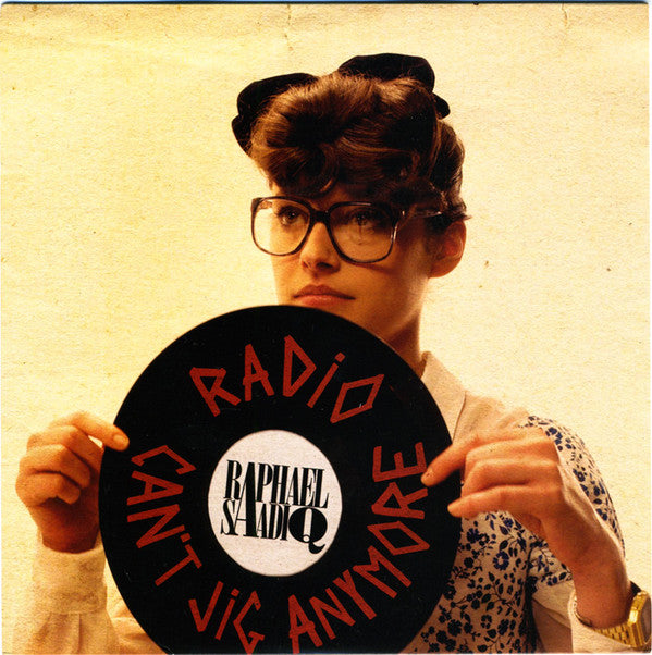 Raphael Saadiq : Radio / Can't Jig Anymore (7", Single)