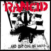 the album cover for Rancid - …And Out Came The Wolves: 20th Anniversary [Limited Edition Vinyl]