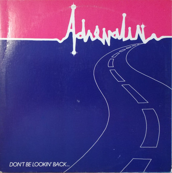 Adrenalin (10) : Don't Be Lookin' Back (LP)