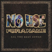 the album cover for No Use For A Name - All The Best Songs [Vinyl]