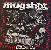 Mugshot (7) : Cold Will (LP, S/Sided, EP, Blo)