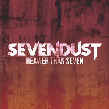Sevendust : Heavier Than Seven (LP, RSD, Comp, Ltd, Red)