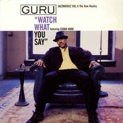 Guru : Watch What You Say (12")