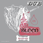 the album cover for Skin Flesh & Bones - Dub in Blood