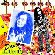 the album cover for David Lindley - Mr. Dave (2016 Reissue) [Reissue]