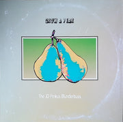 The JD Pinkus Blunderbuss : Grow A Pear (LP, Album, Ltd, Cle)