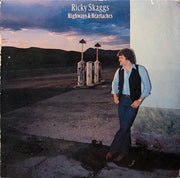 Ricky Skaggs : Highways & Heartaches (LP, Album, Pit)