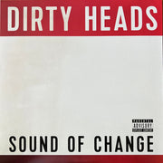 Dirty Heads* : Sound Of Change (LP, Album, RE)