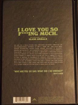 Glass Animals : I Love You So F***ing Much. (CD, Album, Dlx)