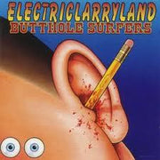 Butthole Surfers : Electriclarryland (CD, Album, Club, EMI)