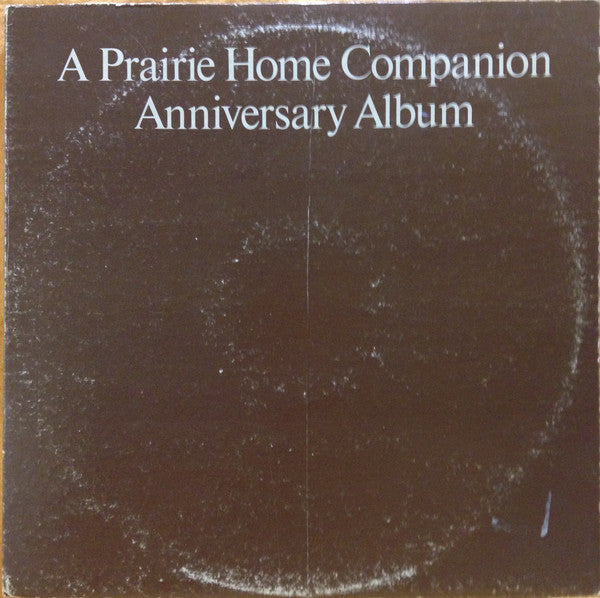 Various : A Prairie Home Companion Anniversary Album (2xLP, Comp)