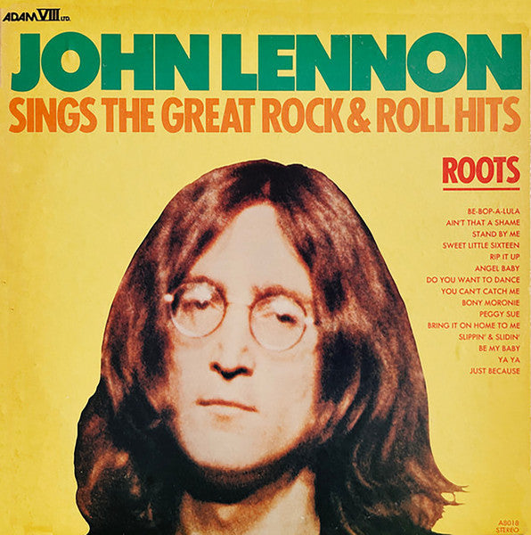 John Lennon : Roots (Sings The Great Rock & Roll Hits) (LP, Album, Comp, Unofficial, ora)