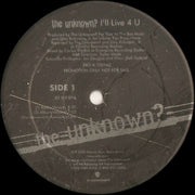 The Unknown? : I'll Live 4 U (12", Promo)