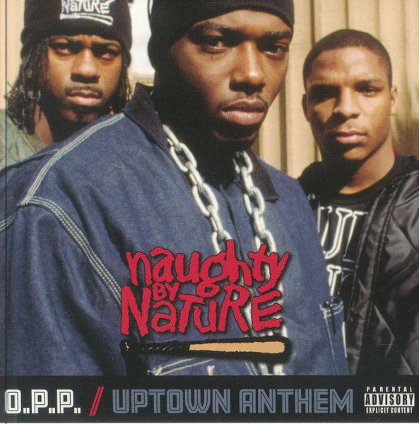 Naughty By Nature : OPP / Uptown Anthem (7")