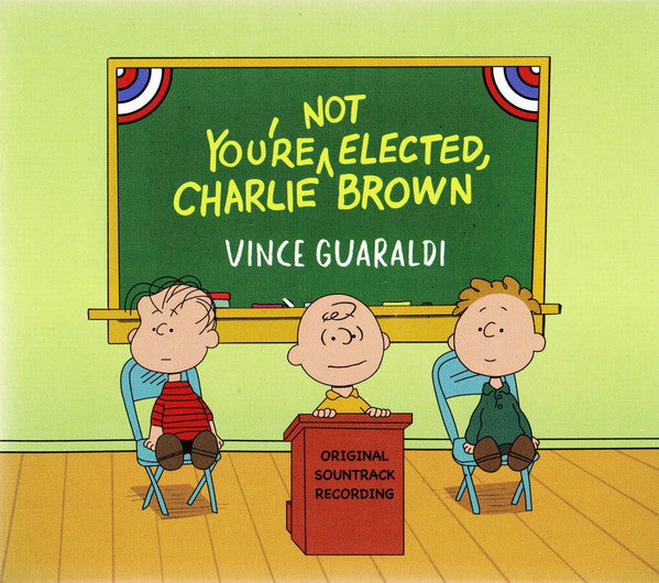 Vince Guaraldi : You're Not Elected, Charlie Brown (Original Soundtrack Recording) (CD, Album)
