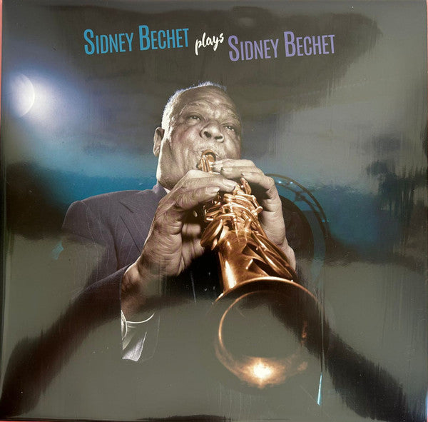 Sidney Bechet, Luter*, Réwéliotty* : Sidney Bechet Plays Sidney Bechet (LP, Album, RE, 180)