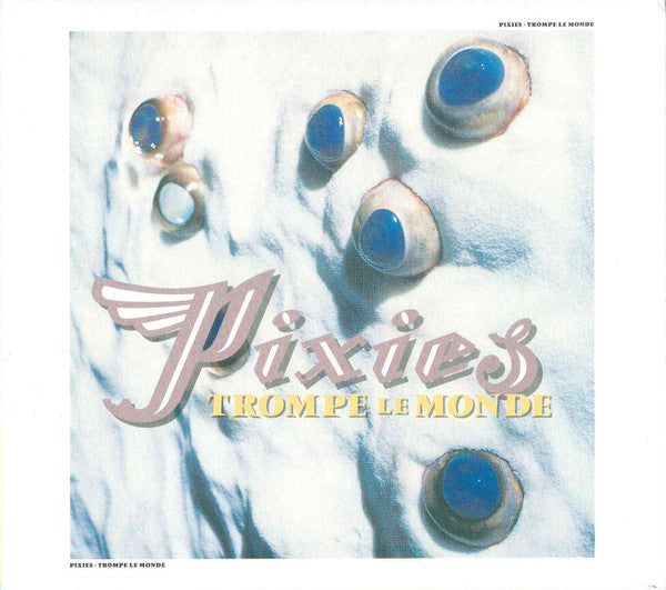 Pixies : Trompe Le Monde (CD, Album, RE, Dig)