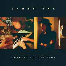 James Bay : Changes All The Time (LP, Album)