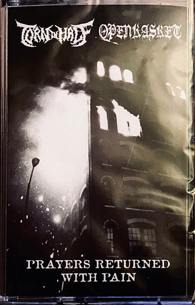 Torn In Half / Open Kasket : Prayers Returned With Pain (Cass)