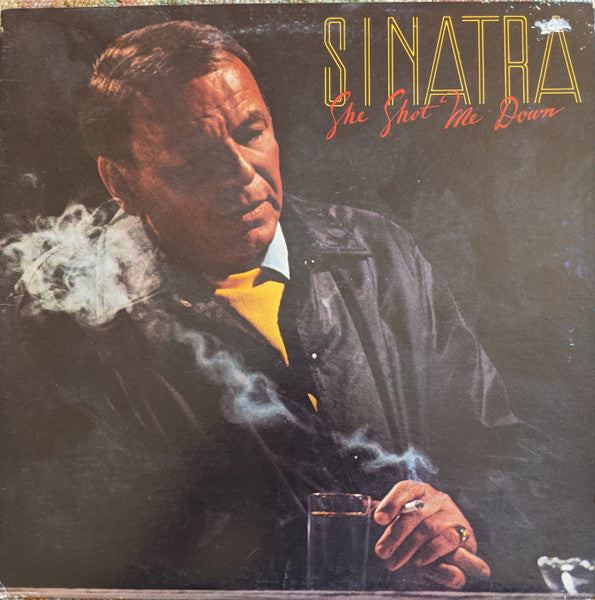 Frank Sinatra : She Shot Me Down (LP, Album, Club)