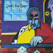 Townes Van Zandt : No Deeper Blue (LP, Album)