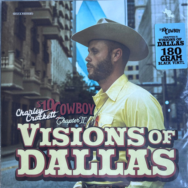 Charley Crockett : $10 Cowboy Chapter II: Visions Of Dallas (LP, Album, 180)